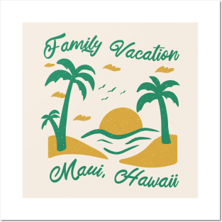 Family Vacation Maui Posters and Art